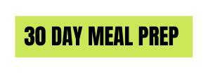 30 Day meal prep